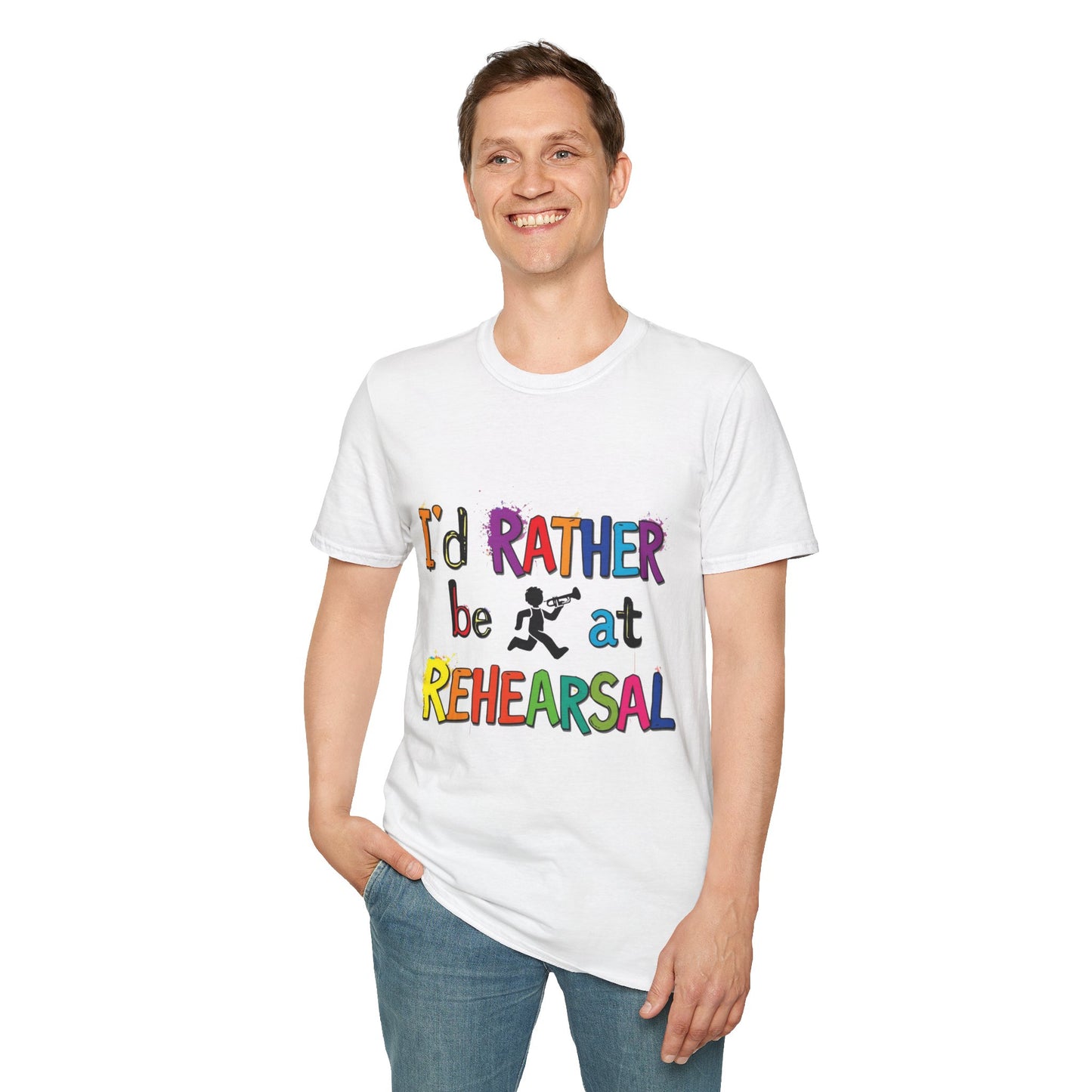 Colorful "I'd Rather Be at Rehearsal" T-Shirt