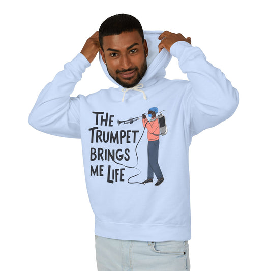 The "Trumpet Brings Me Life"  Unisex Lightweight Hooded Sweatshirt