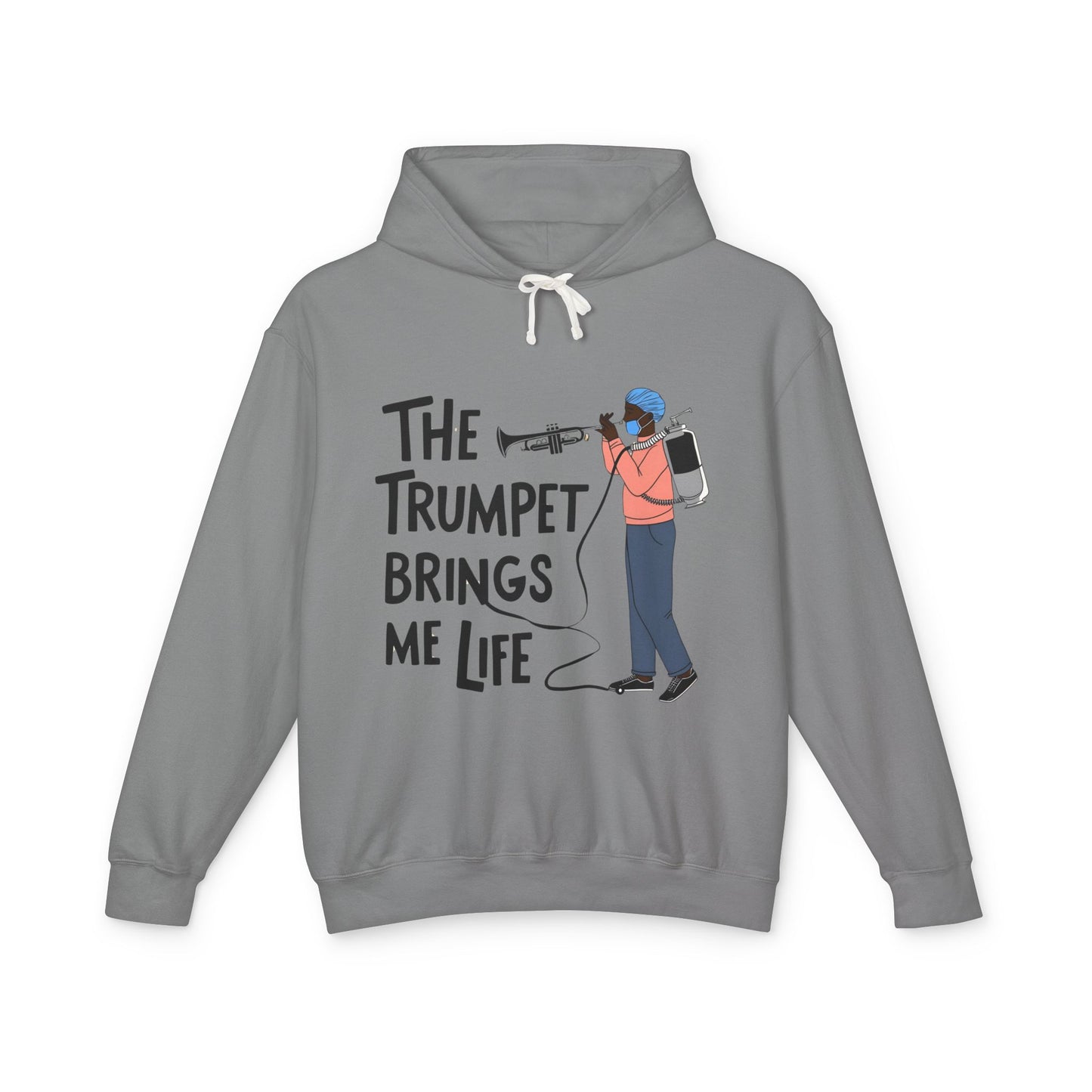 The "Trumpet Brings Me Life"  Unisex Lightweight Hooded Sweatshirt