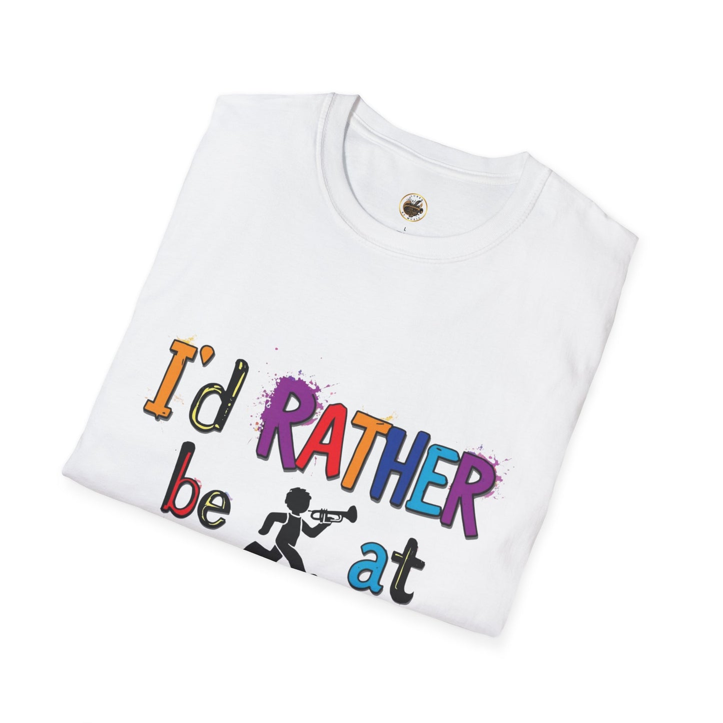 Colorful "I'd Rather Be at Rehearsal" T-Shirt