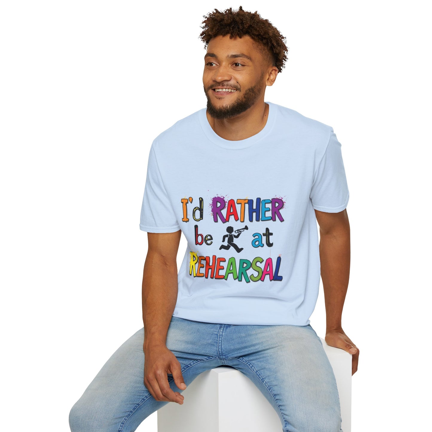Colorful "I'd Rather Be at Rehearsal" T-Shirt