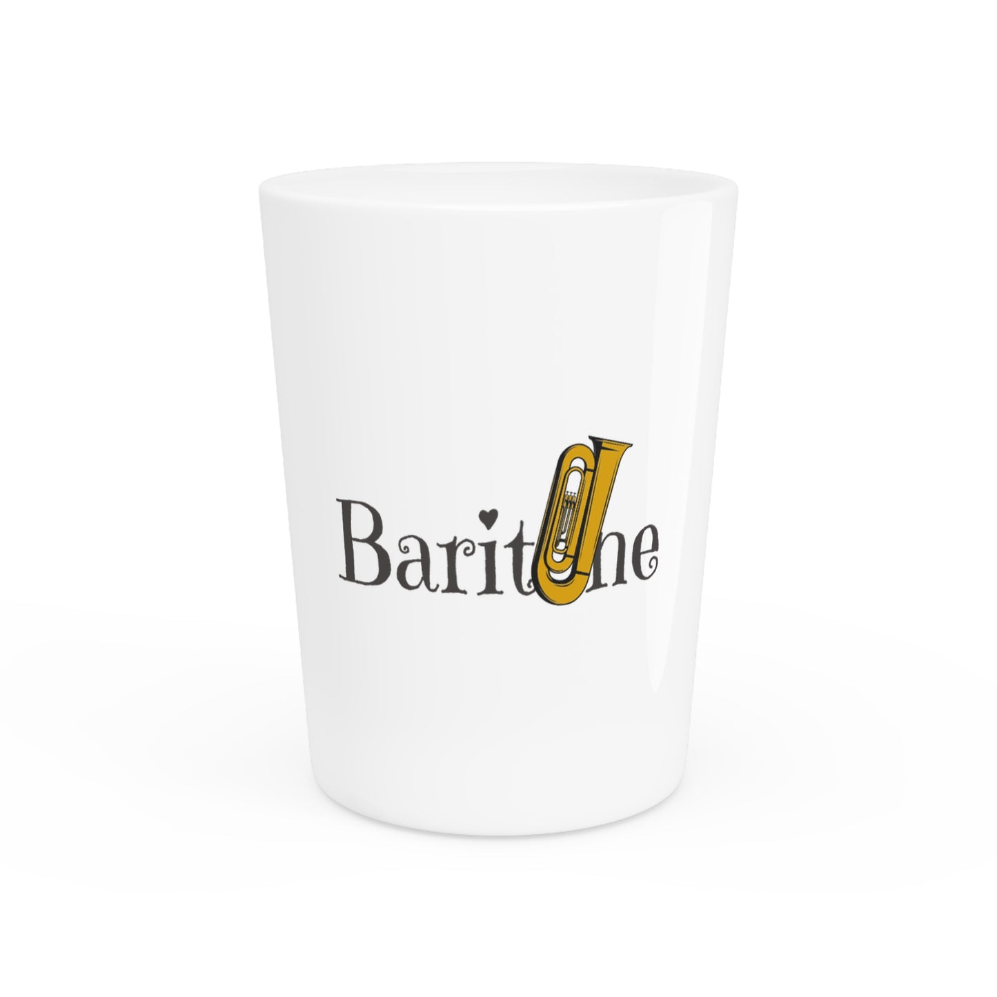 "Baritone" Shot Glass