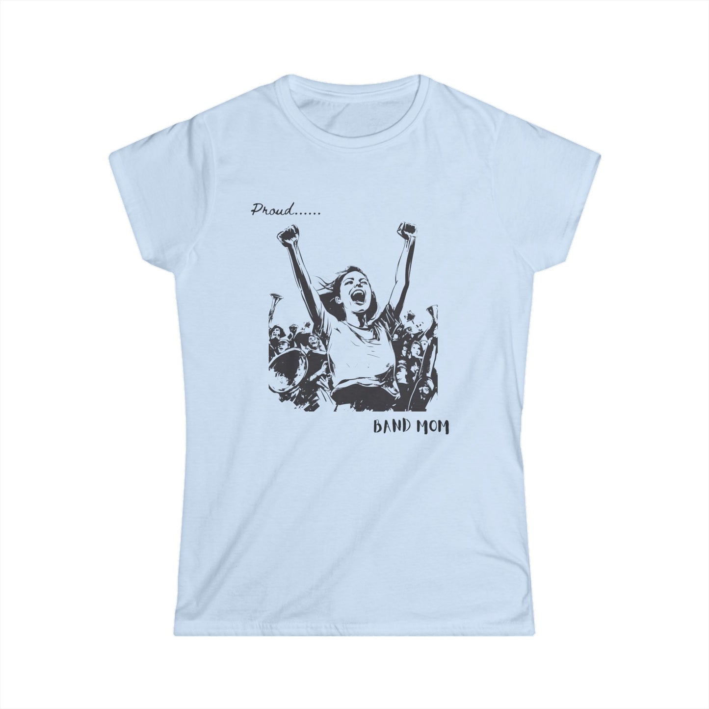 "Band Mom" Women's Soft-style Tee