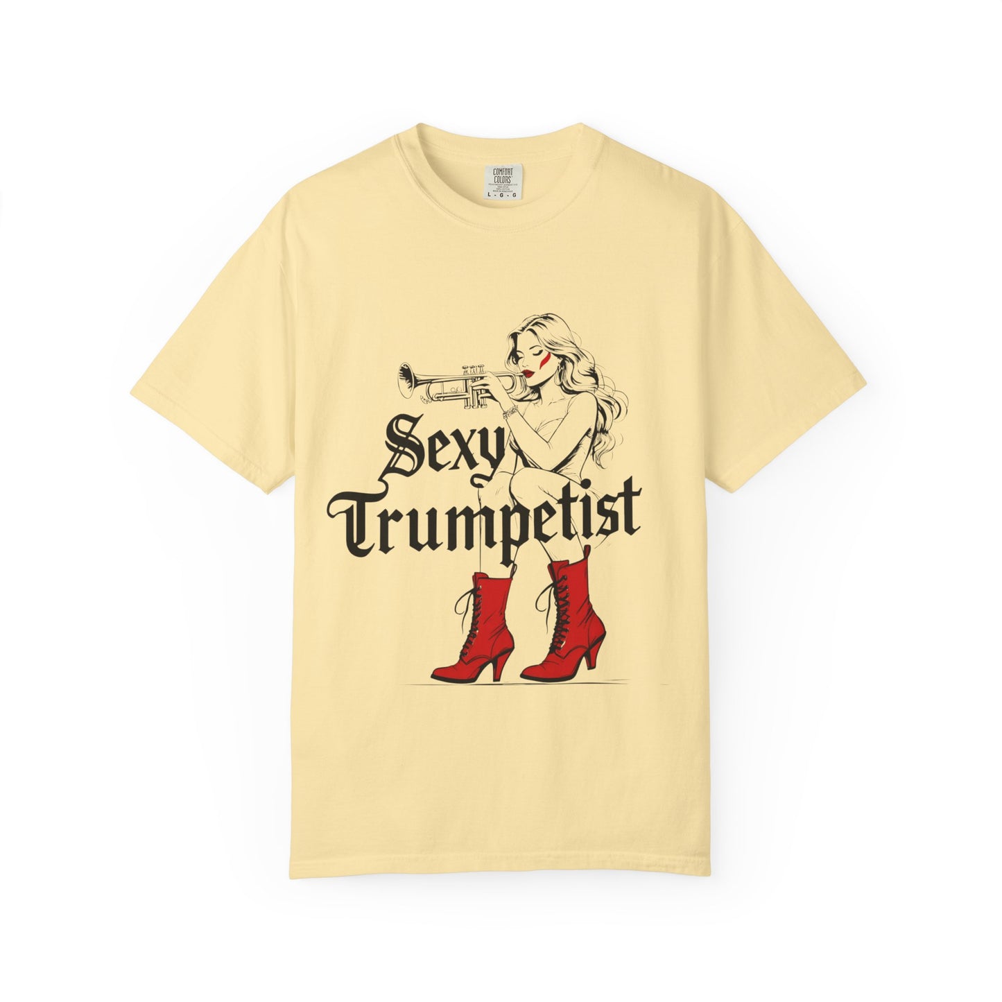 "Sexy Trumpetist"  Unisex Garment-Dyed T-shirt