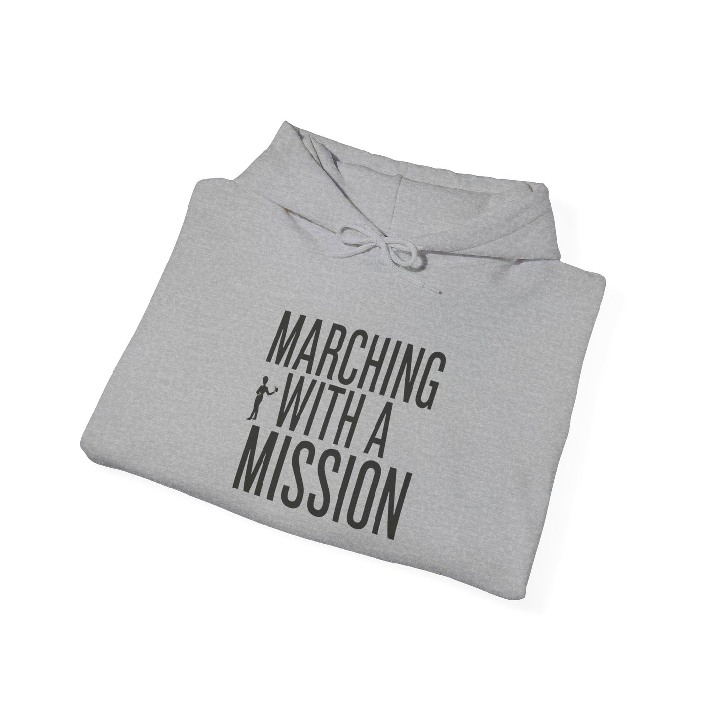 "Marching With a Mission" Hoodie