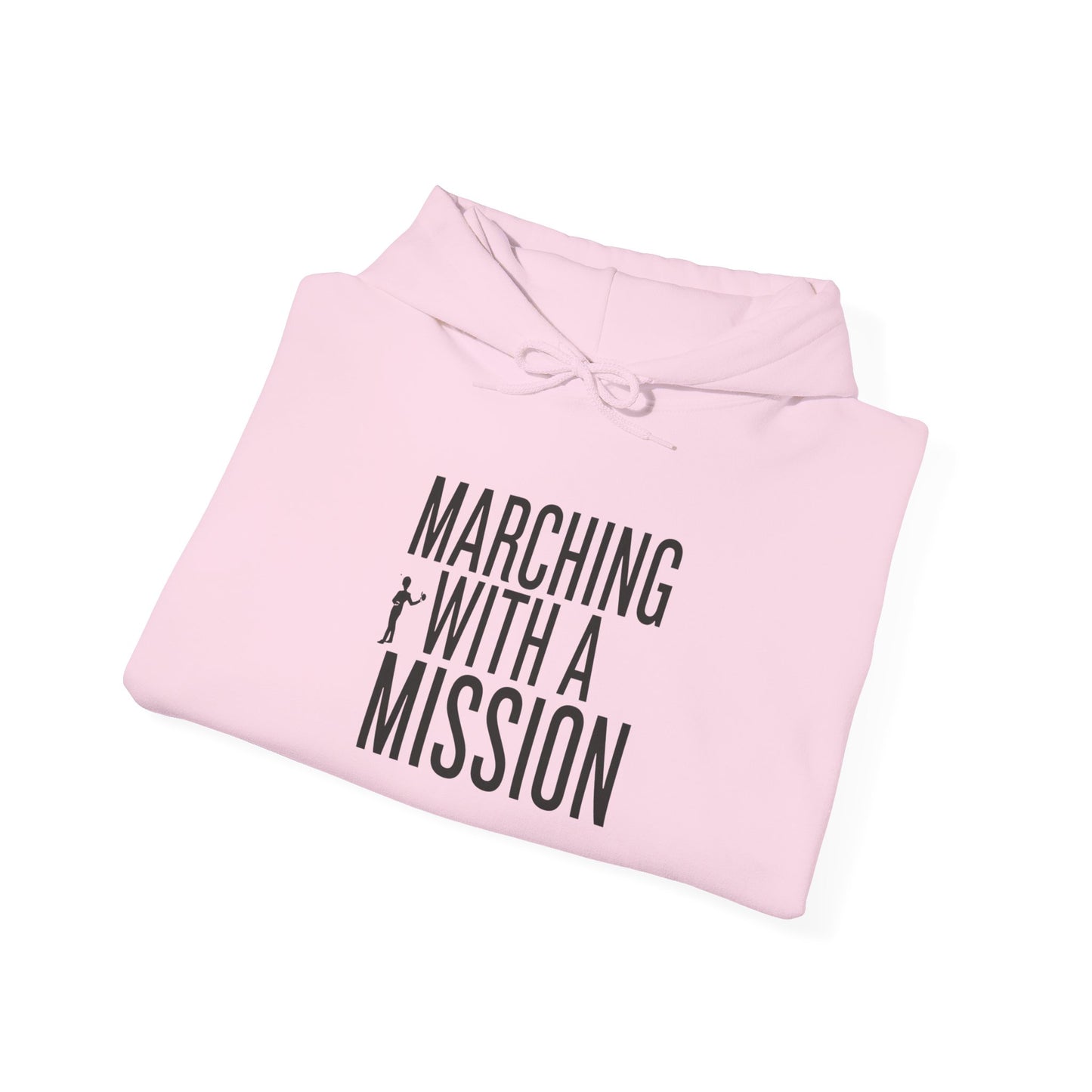 "Marching With a Mission" Hoodie