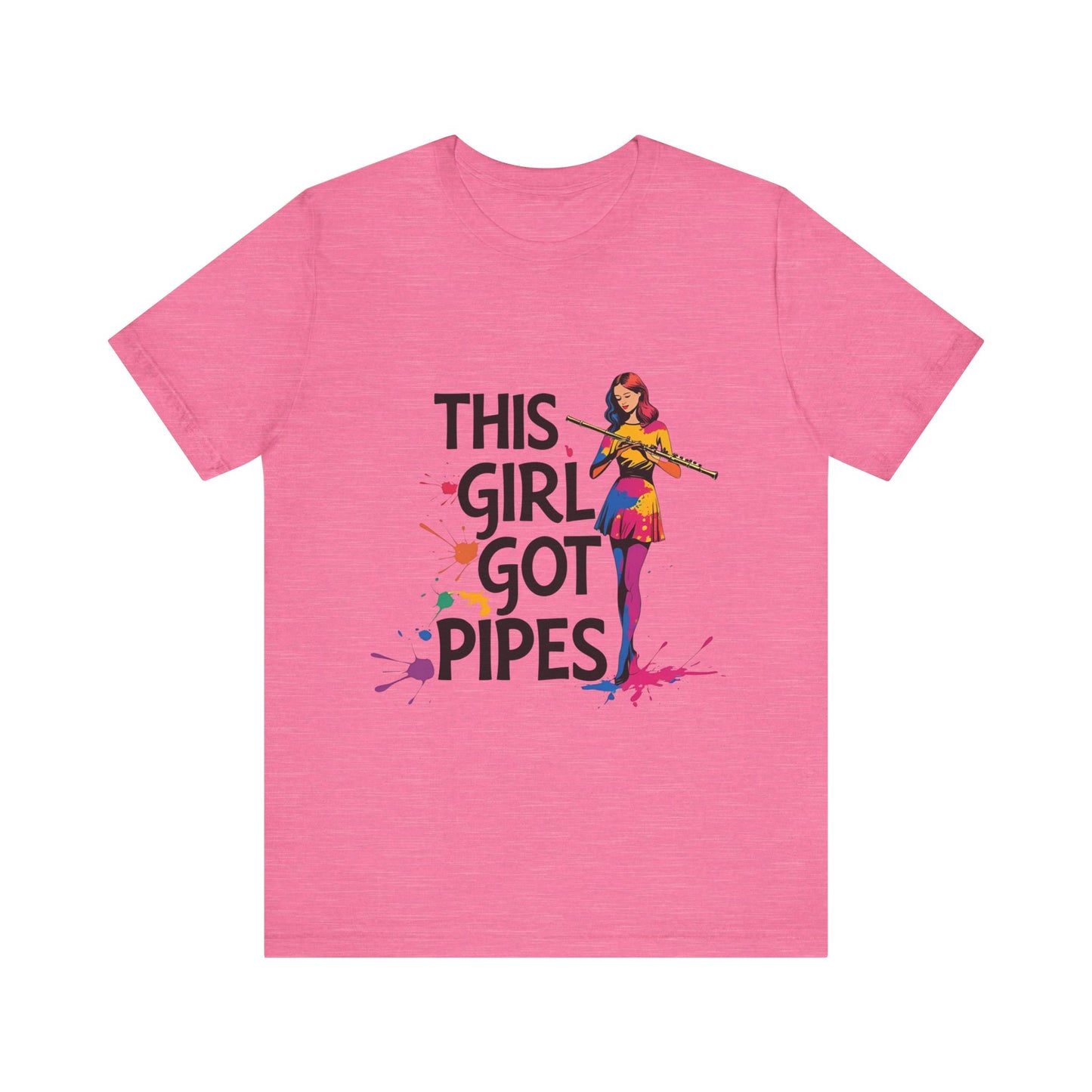 "This Girl Got Pipes" Flute Girl Unisex Tee